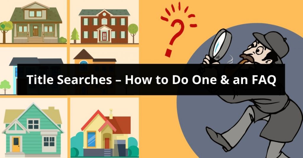 Title Searches How to Do One & an FAQ
