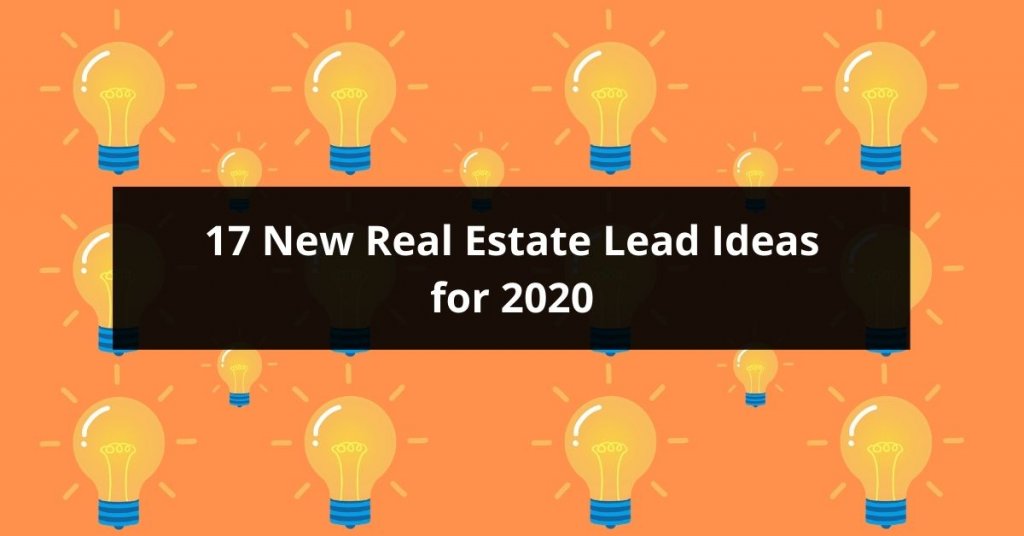 Real Estate Lead Ideas