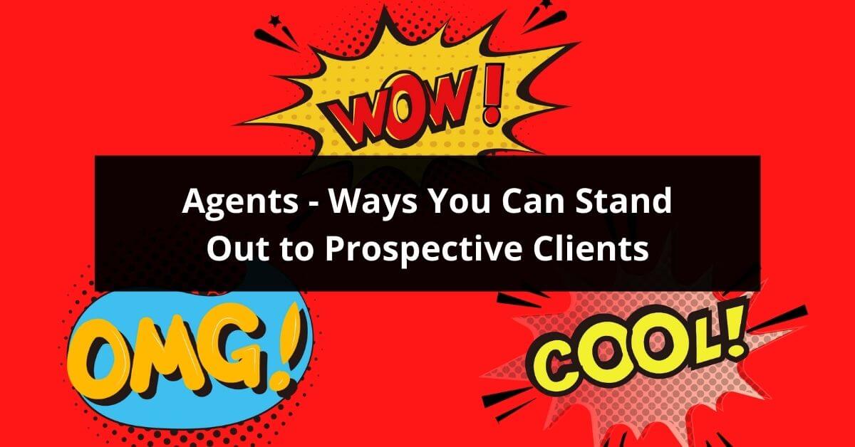 Ways You Can Stand Out to Prospective Clients