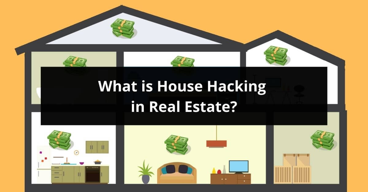 What Is House Hacking In Real Estate