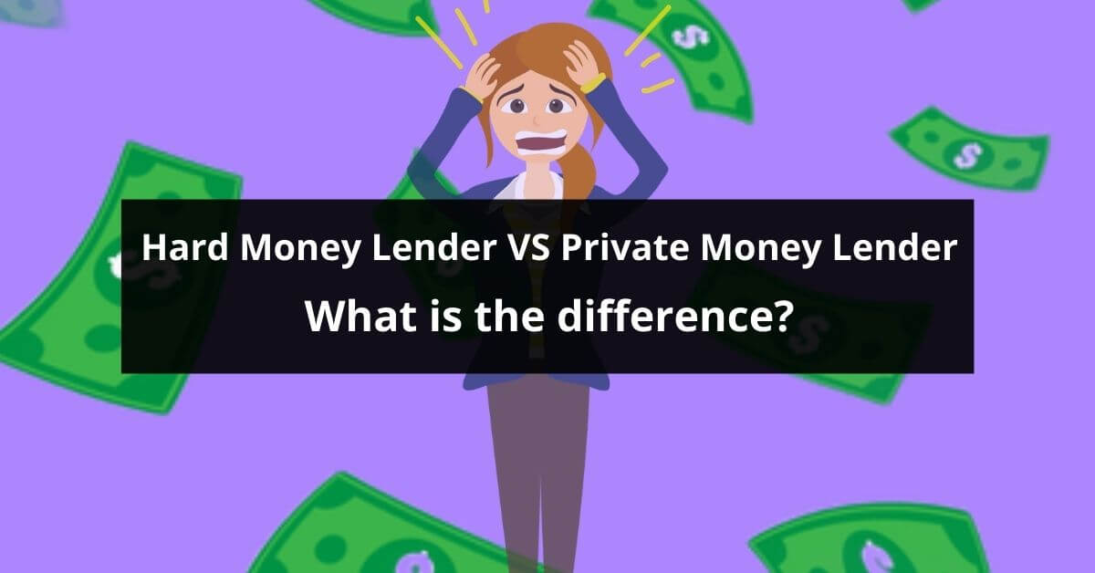 Hard Money Lender VS Private Money Lender