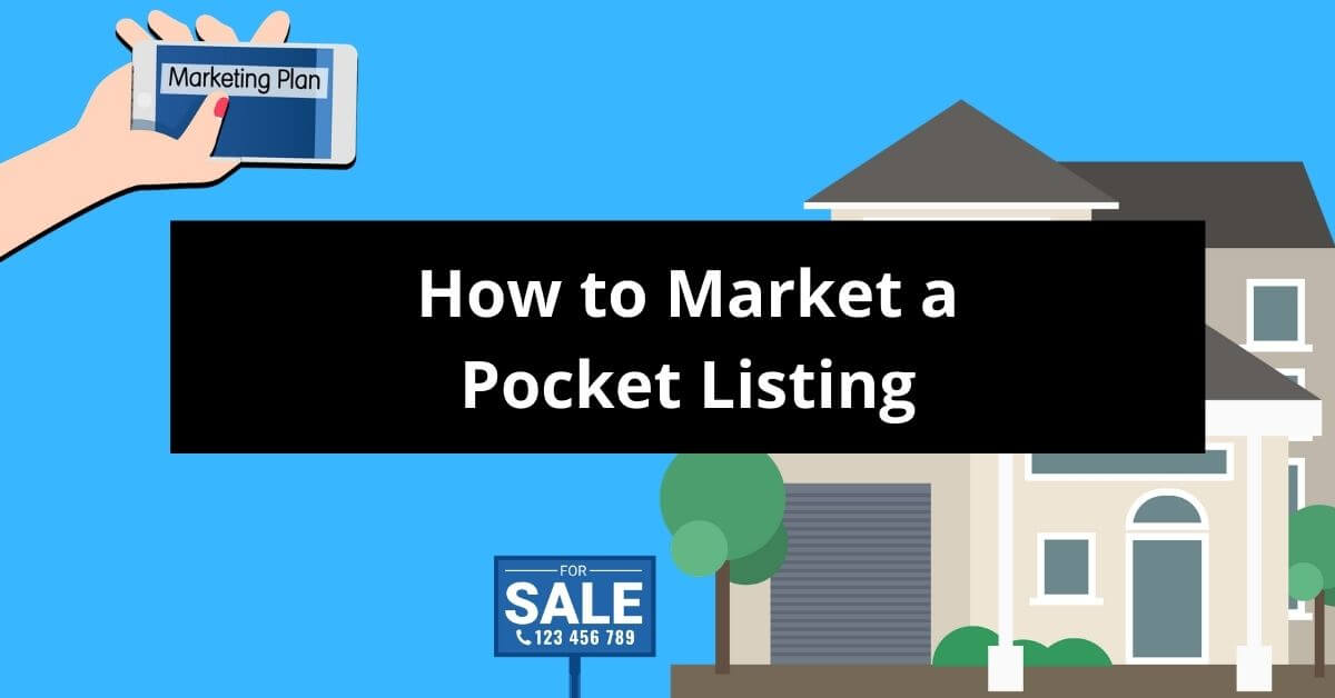 How to Market a Pocket Listing