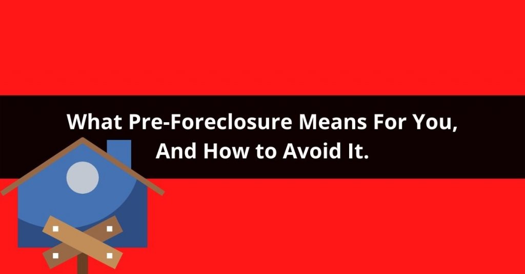 what does pre-foreclosure mean