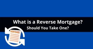 what is a reverse mortgage