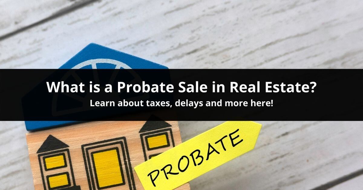 What is a Probate Sale in Real Estate