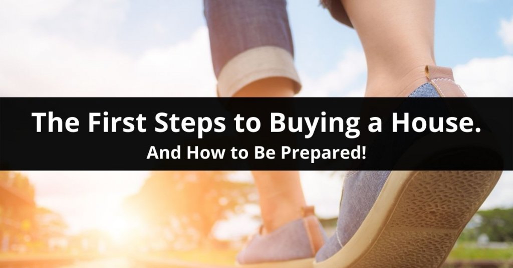 the first steps to buying a house