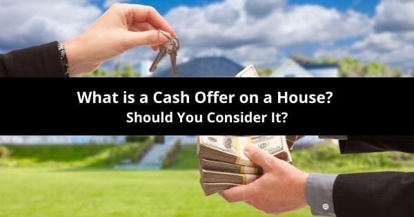 What is a Cash Offer on a House