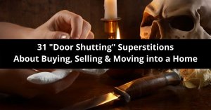 superstitions about buying selling or moving into a house