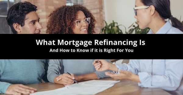 what mortgage refinancing is