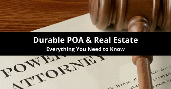 durable power of attorney in real estate